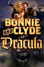 Watch Bonnie & Clyde vs Dracula Wootly