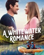 Watch A Whitewater Romance Wootly