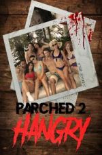 Watch Parched 2: Hangry Wootly