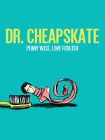 Watch Dr. Cheapskate Wootly