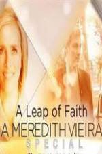 Watch A Leap of Faith: A Meredith Vieira Special Wootly