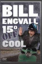 Watch Bill Engvall 15 Degrees Off Cool Wootly