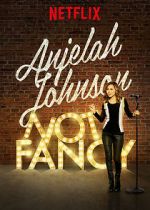 Watch Anjelah Johnson: Not Fancy Wootly