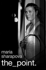 Watch Maria Sharapova: The Point Wootly