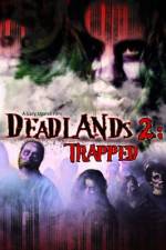 Watch Deadlands 2 Trapped Wootly