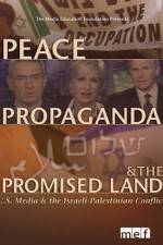 Watch Peace Propaganda & the Promised Land Wootly