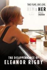 Watch The Disappearance of Eleanor Rigby: Her Wootly