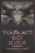 Watch Wolfman\'s Got Nards Wootly