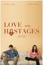 Watch Love and Hostages Wootly