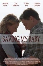 Watch Saving My Baby Wootly