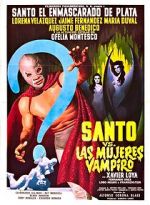 Watch Santo vs. the Vampire Women Wootly