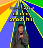 Watch Michael Gelbart: All New Smash Hits (TV Special 2021) Wootly