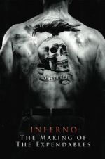 Watch Inferno: The Making of \'The Expendables\' Wootly