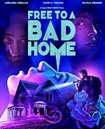 Watch Free to a Bad Home Wootly