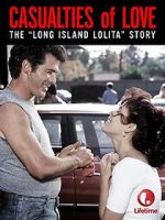 Watch Casualties of Love: The Long Island Lolita Story Wootly