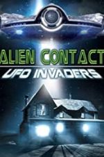 Watch Alien Contact: UFO Invaders Wootly