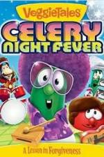 Watch VeggieTales: Celery Night Fever Wootly