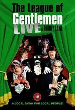 Watch The League of Gentlemen: Live at Drury Lane Wootly
