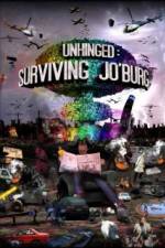 Watch Unhinged Surviving Joburg Wootly