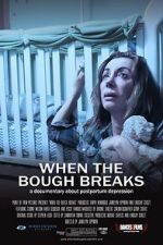 Watch When the Bough Breaks: A Documentary About Postpartum Depression Wootly