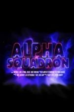 Watch Alpha Squadron Wootly