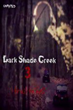 Watch Dark Shade Creek 3: Trail to Hell Wootly