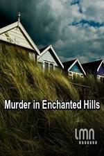 Watch Murder in Enchanted Hills Wootly