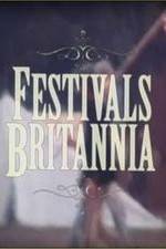 Watch Festivals Britannia Wootly