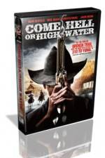 Watch Come Hell Or High Water Wootly