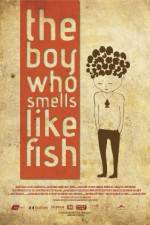 Watch The Boy Who Smells Like Fish Wootly