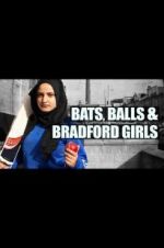 Watch Bats, Balls and Bradford Girls Wootly