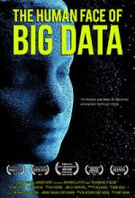 Watch The Human Face of Big Data Wootly