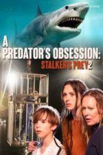 Watch A Predator\'s Obsession Wootly