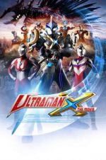 Watch Ultraman X the Movie: Here It Comes! Our Ultraman Wootly