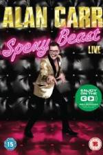 Watch Alan Carr Spexy Beast Live Wootly