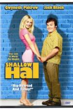 Watch Shallow Hal Wootly