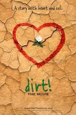 Watch Dirt The Movie Wootly