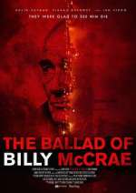 Watch The Ballad of Billy McCrae Wootly