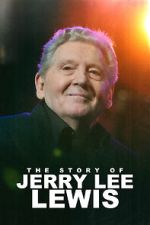 The Story of Jerry Lee Lewis wootly