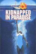 Watch Kidnapped in Paradise Wootly