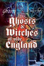 Watch Ghosts & Witches of Olde England Wootly