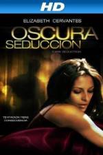 Watch Oscura Seduccion Wootly