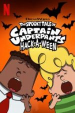 Watch The Spooky Tale of Captain Underpants Hack-a-Ween Wootly