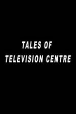 Watch Tales of Television Centre Wootly