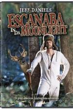 Watch Escanaba in da Moonlight Wootly