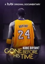 Watch Gone Before His Time: Kobe Bryant Wootly