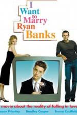 Watch I Want to Marry Ryan Banks Wootly