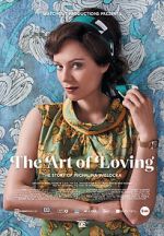 Watch The Art of Loving. Story of Michalina Wislocka Wootly