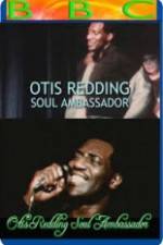 Watch Otis Redding: Soul Ambassador Wootly