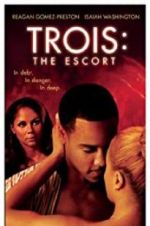 Watch Trois 3: The Escort Wootly